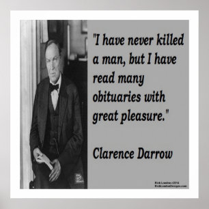 Clarence Darrow & Killing Someone Quote Poster