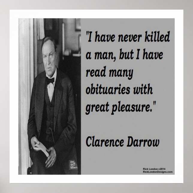 Clarence Darrow & Killing Someone Quote Poster (Front)