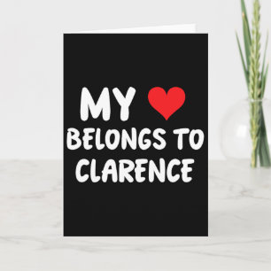 Clarence - My Heart Belongs To Clarence - Love Card