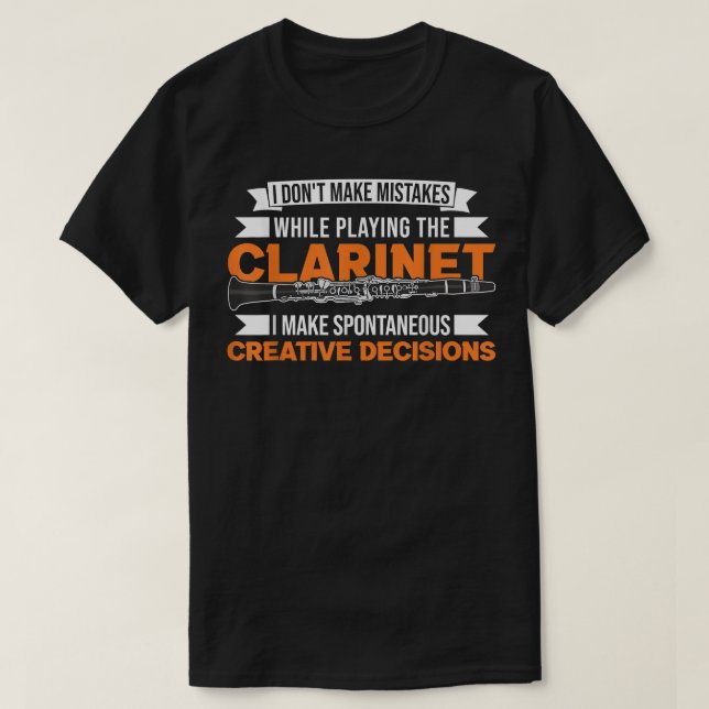 Clarinet Creative Decisions Clarinetist1 T-Shirt (Design Front)