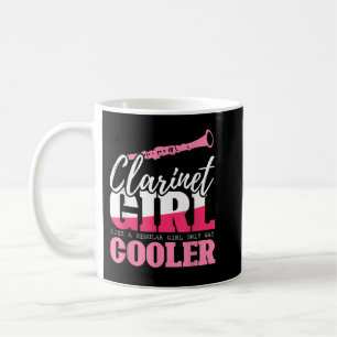 Clarinet Girl Like A Regular Girl Only Way Cooler Coffee Mug