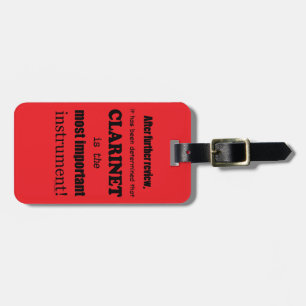 Clarinet Most Important Instrument Luggage Tag