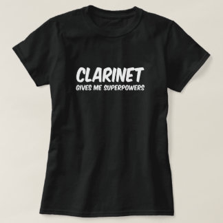 Clarinet Superpowers Funny Superhero Music T-Shirt