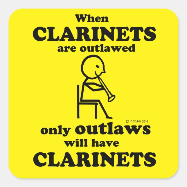 Clarinets Outlawed Square Sticker (Front)