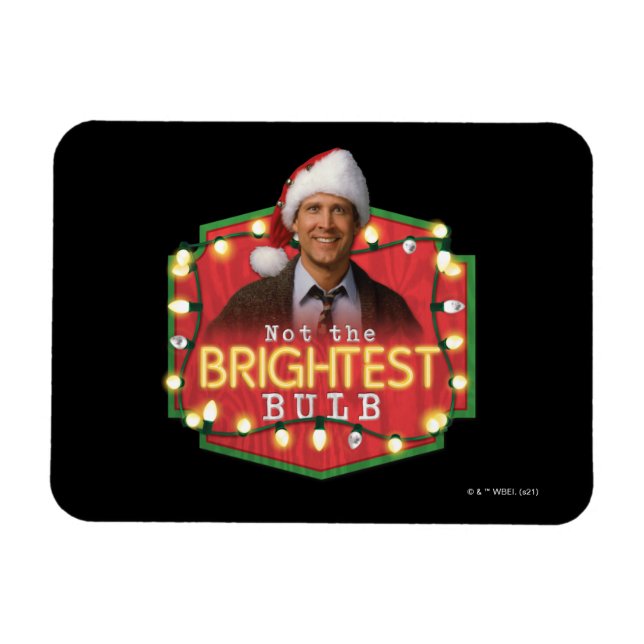 Clark Griswold | Not the Brightest Bulb Magnet (Horizontal)