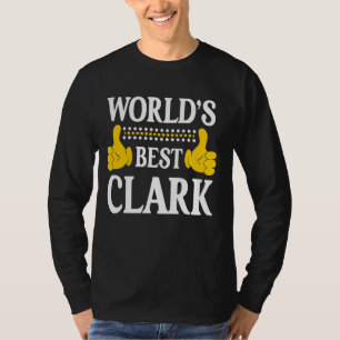 Clark Surname Funny Team Family Last Name World's  T-Shirt