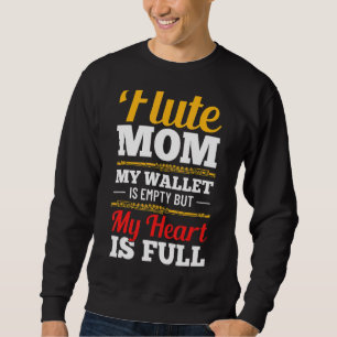 Clasical Musician Mum Fluting Instrumentalist Flut Sweatshirt
