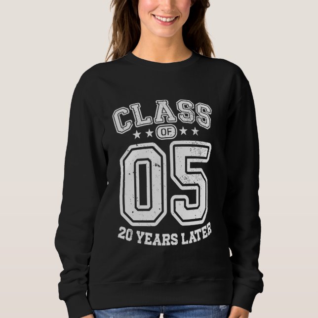 Class 05 20th High School Alumni 20 Yrs 2025 Colle Sweatshirt (Front)