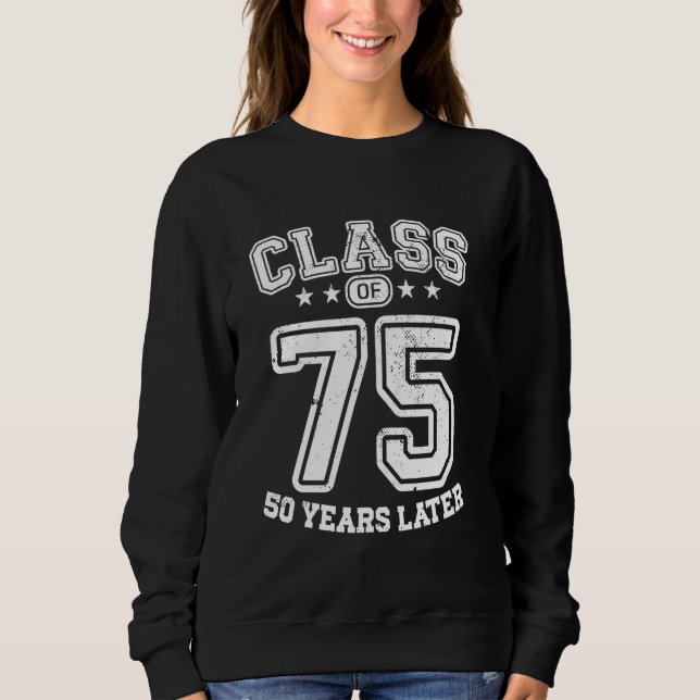 Class 75 50th High School Alumni 50 Yrs 2025 Colle Sweatshirt (Front)