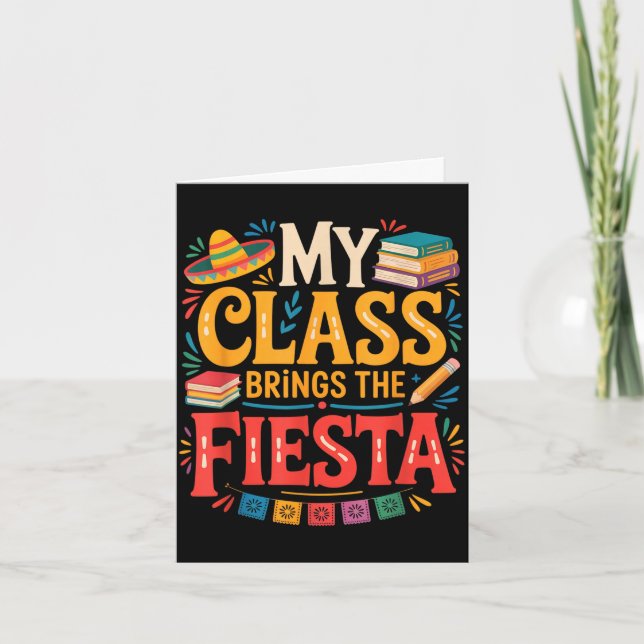 Class brings the fiesta funny teacher school card (Front)