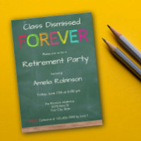 Class Dismissed Forever Teacher Retirement Party