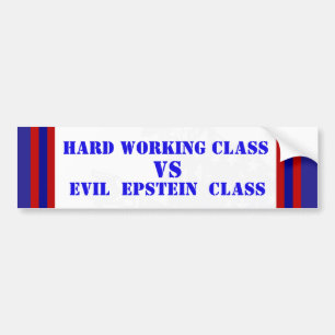 Class Evil Epstein Corruption vs Working Class PED Bumper Sticker