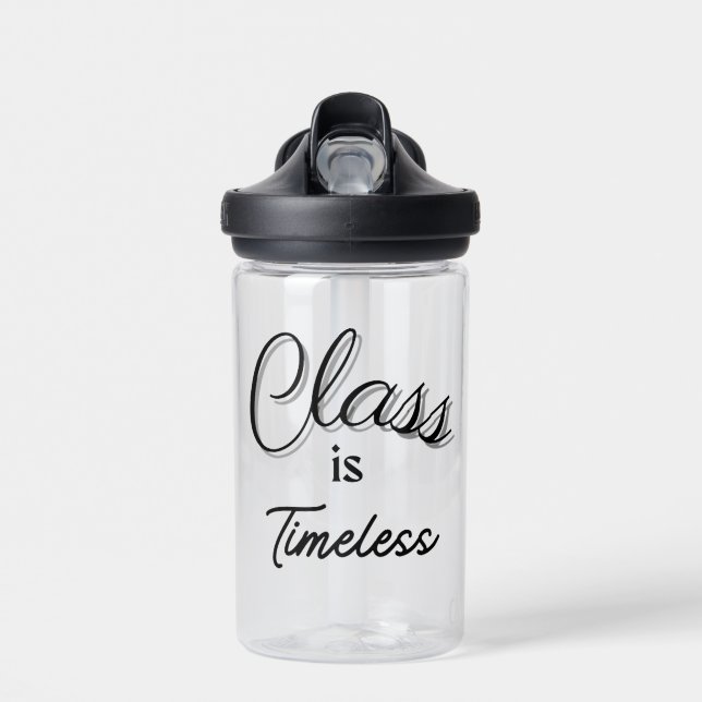 Class is Timeless Water Bottle (Front)