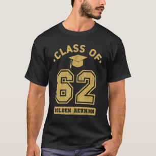 Class Of 1962 College Highschool Graduation Reunio T-Shirt