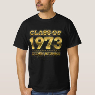 Class Of 1973 Golden Reunion 50Th Class Reunion An T-Shirt