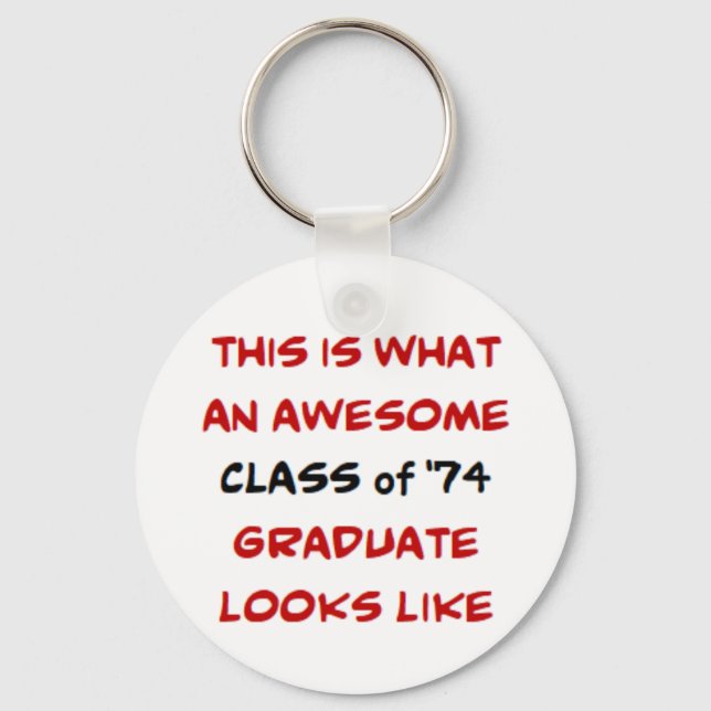 class of 1974 graduate, awesome key ring (Front)