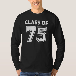 Class Of 1975 College Highschool Reunion Class Of  T-Shirt