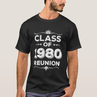 Class Of 1980 Reunion Class Of 80 Reunion 1980 Cla T-Shirt