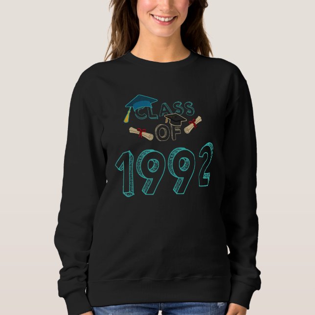 Class Of 1992 Graduation School Reunion Student Te Sweatshirt (Front)