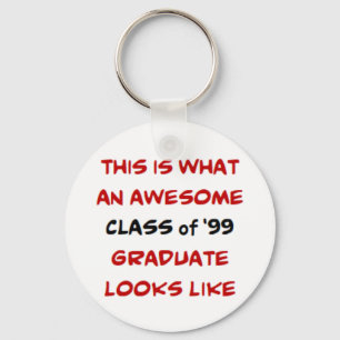 class of 1999 graduate, awesome key ring