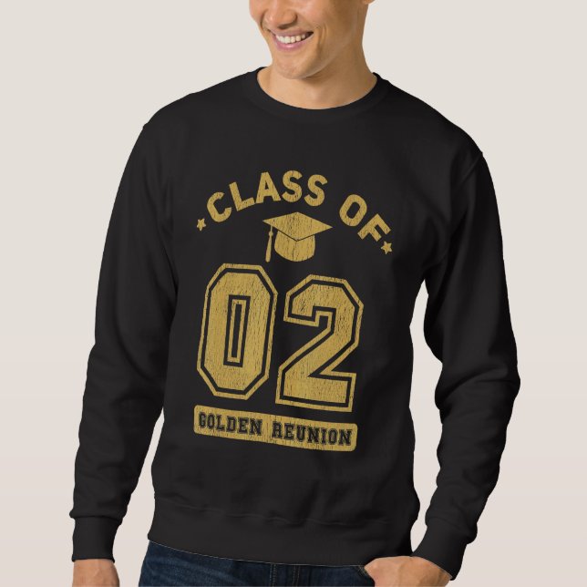 Class Of 2002 College Highschool Graduation Reunio Sweatshirt (Front)