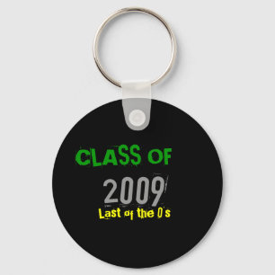 CLASS OF, 2009, Last of the 0's Key Ring