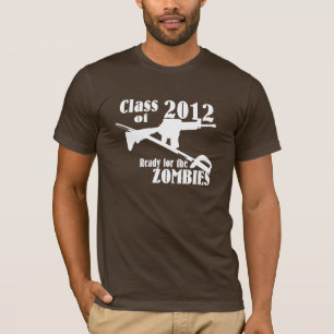 Class of 2012 Ready for the Zombies T-Shirt