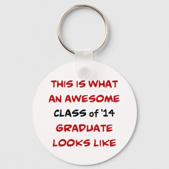 class of 2014 graduate, awesome key ring (Front)