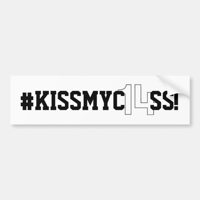 CLASS OF 2014 "#KISSMYC14SS" BUMPER STICKER! BUMPER STICKER (Front)