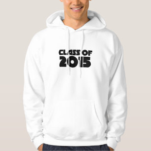 Class of 2015 hoodie
