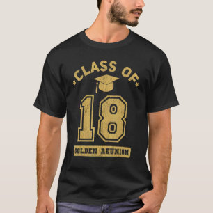 Class Of 2018 College Highschool Graduation Reunio T-Shirt