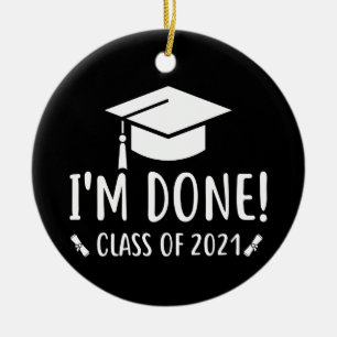 Class of 2021, I'm Done Graduation Ceramic Tree Decoration