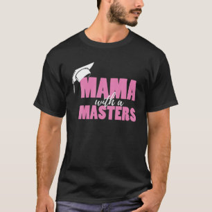 Class Of 2021 Mama With Masters Cute Womens Gradua T-Shirt