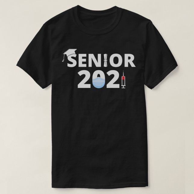 Class of 2021 Senior Year I T-Shirt (Design Front)