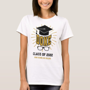 Class of 2022 Done Graduation Custom Grad T-Shirt