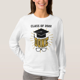 Class of 2022 Done Graduation Novelty Grad T-Shirt