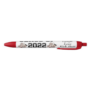 CLASS OF 2022 - Live Laugh Love Kick Butt! Black Ink Pen