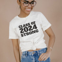 Class of 2022 strong senior year graduation T-Shir