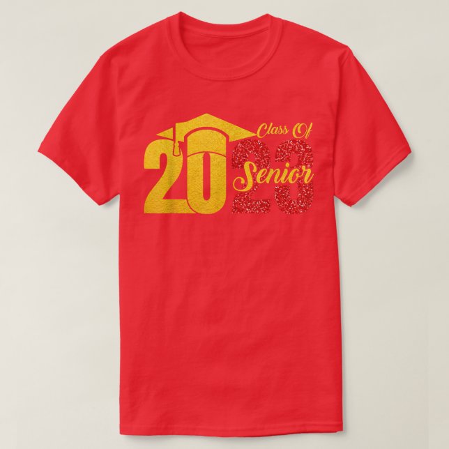 Class Of 2023 Senior 2023 Graduation First Day Of  T-Shirt (Design Front)