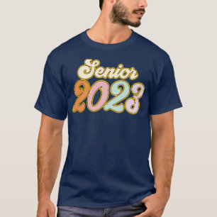 Class Of 2023 Senior 2023 Graduation Or First Day T-Shirt