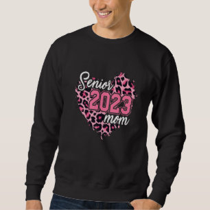 Class Of 2023 Senior 2023 Mum Pink Heart School Gr Sweatshirt