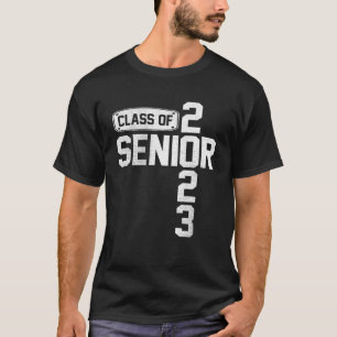 Class of 2023 Senior 23 Graduation or First Day Of T-Shirt