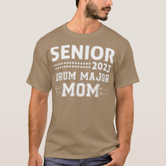 Class of 2023 Senior Drum Major Matching Family Mo T-Shirt