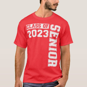 Class of 2023 senior graduate forgraduation T-Shirt