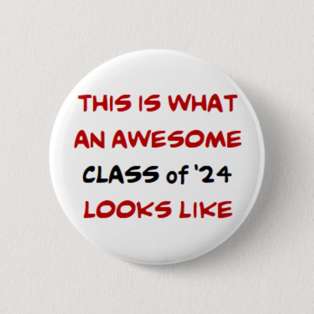 class of 2024, awesome 6 cm round badge (Front)
