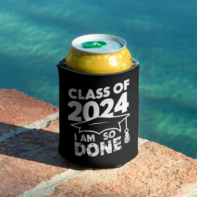 Class Of 2024 Done Graduation Funny Graduate Can Cooler (In Situ Pool)