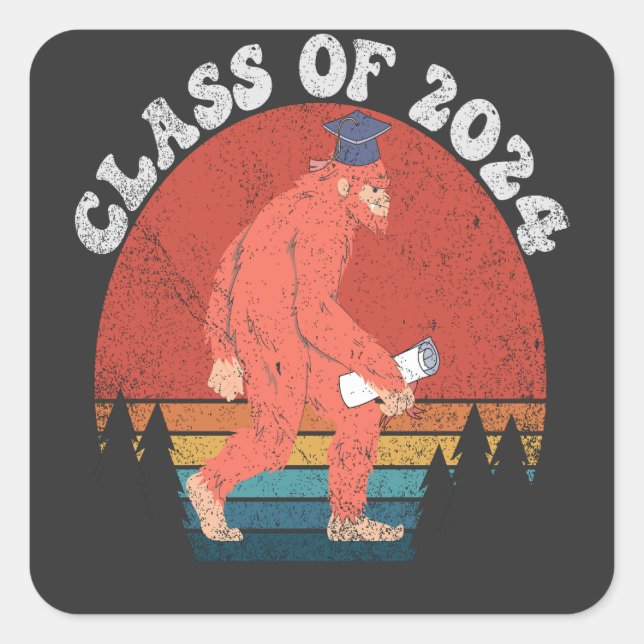 Class Of 2024 Funny Graduation Bigfoot Retro Gift  Square Sticker (Front)