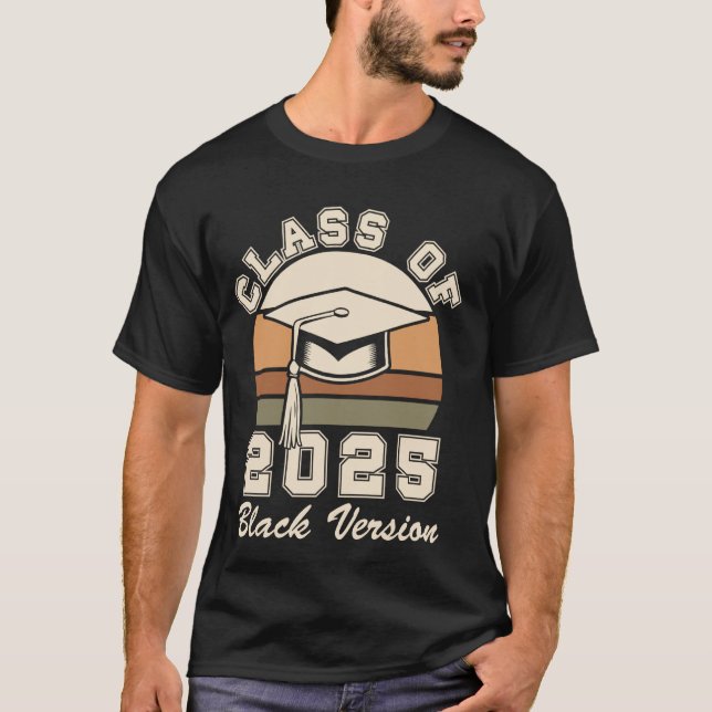 Class of 2025 Black Graduation Melanin Pride T-Shirt (Front)