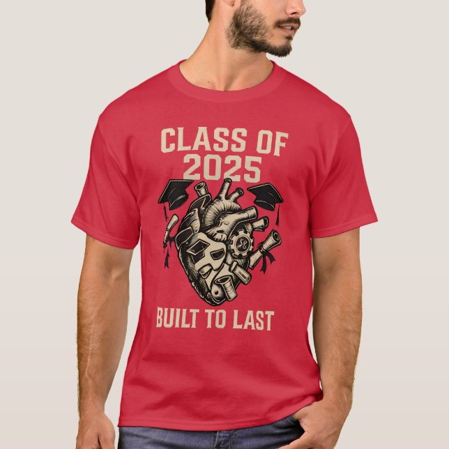Class of 2025 – Built to Last T-Shirt (Front)