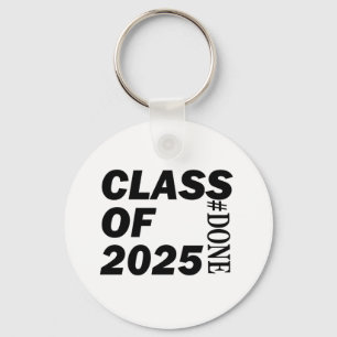 Class of 2025 Done Graduation For Him Her Women Me Key Ring